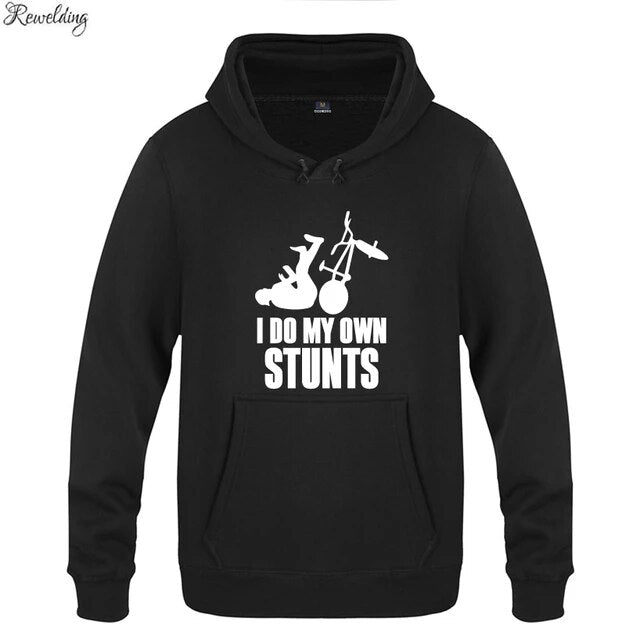 Showcase Your Adventurous Side With The 'I Do My Own Stunts' Hoodie